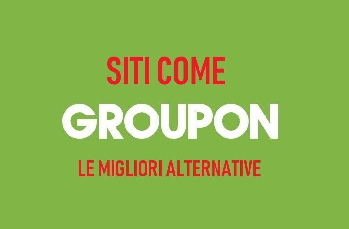 I migliori siti come Groupon